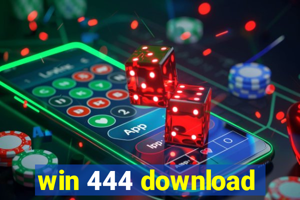 win 444 download